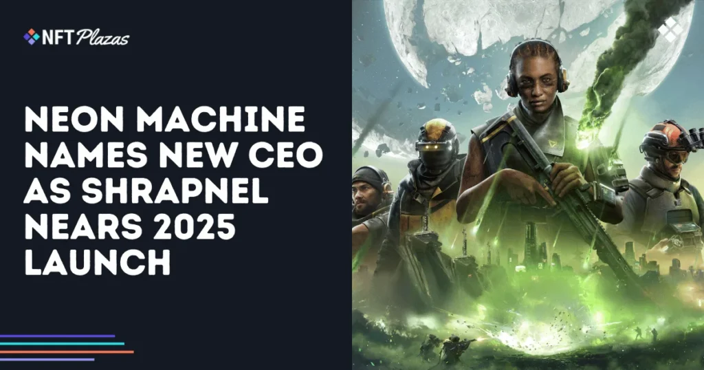 Neon Machine nomeia novo CEO enquanto Shrapnel se aproxima do lançamento em 2025