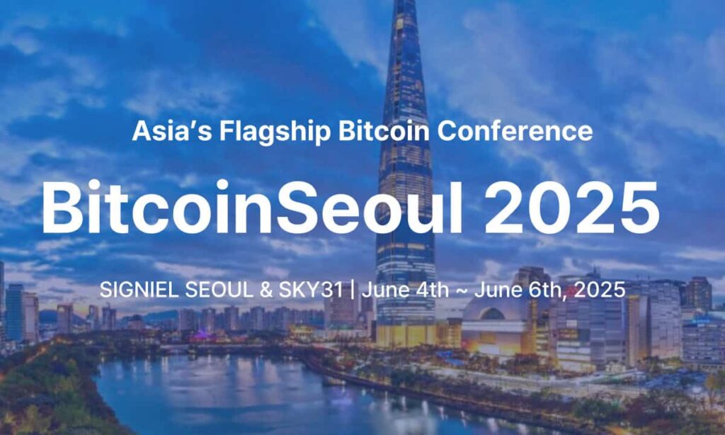 Bitcoin Seoul 2025 para sediar líderes da indústria global para a maior conferência focada em Bitcoin da Ásia